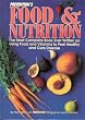 Prevention's Food and Nutrition: The Most Complete Book Ever Written on Using Food and Vitamins to Feel Healthy and Cure Disease
