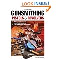 Gunsmithing - Pistols and Revolvers