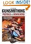 Gunsmithing: Pistols and Revolvers (Gunsmithing: Pistols & Revolvers)