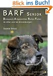 BARF SENIOR - Biologisch Artgerechtes...