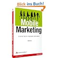 Mobile Marketing: Erreichen Sie Ihre Zielgruppen (fast) �berall