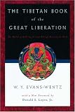 The Tibetan Book of the Great Liberation: Or the Method of Realizing Nirvana through Knowing the Mind
