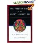 The Tibetan Book of the Great Liberation: Or the Method of Realizing Nirvana through Knowing the Mind