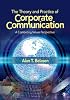 The Theory and Practice of Corporate Communication: A Competing Values Perspective