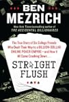 Straight Flush: The True Story of Fiv...