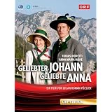Geliebter Johann Geliebte Annavon "Tobias Moretti"