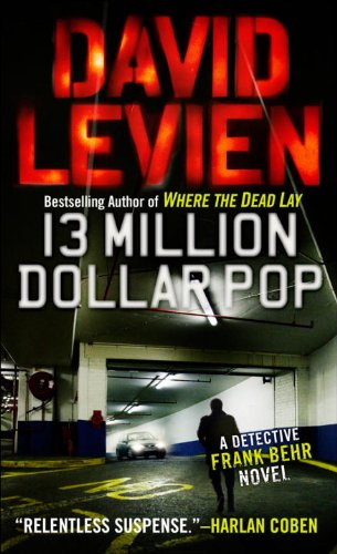 Thirteen Million Dollar Pop: A Frank Behr Novel