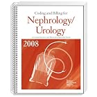 Click here to buy Coding and Billing for Urology Nephrology, 2008 Edition by The Medical Management Institute and a contexo media company.