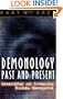 Demonology Past and Present: Identifying and Overcoming Demonic Strongholds