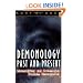 Demonology Past and Present: Identifying and Overcoming Demonic Strongholds