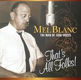 Mel - The Man of 1000 Voices Blanc - That's All Folks