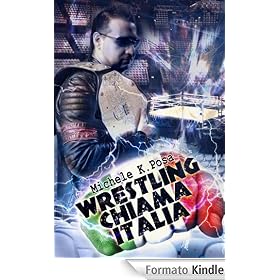 Wrestling chiama Italia