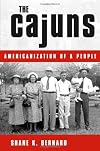 The Cajuns: Americanization of a People