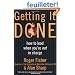 Getting It Done: How to Lead When You're Not in Charge
