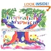 Inspiration Sandwich: Stories to Inspire our Creative Freedom