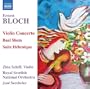 Bloch: Violin Concerto/ Baal Shem/ Suite Hebraique