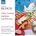 Bloch: Violin Concerto/ Baal Shem/ Suite Hebraique