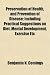Preservation of Health, and Prevention of Disease; Including Practical Suggestions on Diet, Mental Development, Exercise Etc