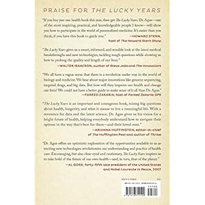 The Lucky Years: How to Thrive in the Brave New World of Health