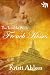 The Trouble With French Kisses (The Trouble Series)