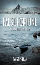 False Fortune: A Pinnacle Peak Mystery (Pinnacle Peak Mysteries)
