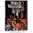 When it Was a Game 2 (1992)