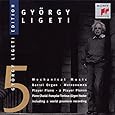 Ligeti: Mechanical Music