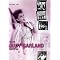 Worship Judy Garland...As You Should