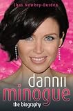 Dannii Minogue: The Biography