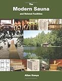 The modern sauna : and related facilities