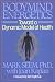 Bodymind (Body Mind) Energetics: Toward a Dynamic Model of Health