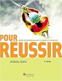 Pour r�ussir : Guide m�thodologique pour les �tudes et la recherche