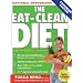 The Eat-Clean Diet: Fast Fat Loss That Lasts Forever!