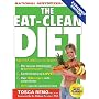 The Eat-Clean Diet: Fast Fat Loss That Lasts Forever!