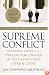 Supreme Conflict: The Inside Story of the Struggle for Control of the United States Supreme Court