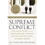 Supreme Conflict: The Inside Story of the Struggle for Control of the United States Supreme Court