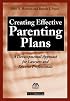 Creating Effective Parenting Plans: A Developmental Approach for Lawyers and Divorce Professionals
