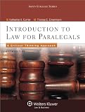 Introduction to Law for Paralegals: Critical Thinking Approach, 5th Edition (Aspen College Series)