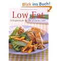 Low Fat: Erfolgsrezepte f�r die schlanke Linie