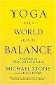 Yoga for a World Out of Balance (Teachings on Ethics and Social Action) (Paperback)