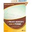A Project Manager's Book of Forms: A Companion to the PMBOK Guide by Cynthia Stackpole