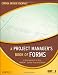 A Project Manager's Book of Forms: A Companion to the PMBOK Guide