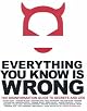Everything You Know Is Wrong: The Disinformation Guide to Secrets and Lies