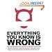 Everything You Know is Wrong: The Disinformation Guide to Secrets and Life (Everything Books)