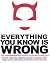 Everything You Know Is Wrong: The Disinformation Guide to Secrets and Lies