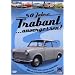 50 Jahre Trabant ...unvergessen!