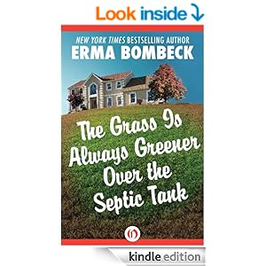 The Grass Is Always Greener Over the Septic Tank - Kindle ...