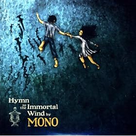 Mono - Hymn to the Immortal Wind