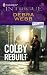  : Colby Rebuilt (Harlequin Intrigue Series)