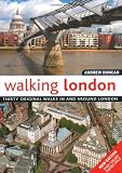 Walking London : thirty original walks in and around London